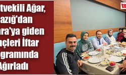 Milletvekili Ağar, Elazığ'dan Ankara'ya Giden Gençleri İftar Programında Ağırladı