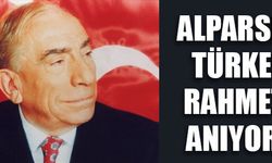 ALPARSLAN TÜRKEŞ’İ RAHMETLE ANIYORUZ