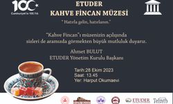 KAHVE FİNCANI MÜZESİ 28 EKİM CUMARTESİ GÜNÜ AÇILIYOR 