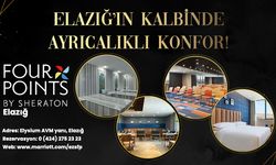 FOUR POINTS BY SHERATON ELAZIĞ HİZMETE AÇILDI