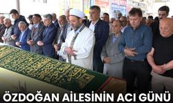 ÖZDOĞAN AİLESİNİN ACI GÜNÜ