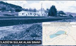 ELAZIĞ'IN SULAK ALAN SINAVI