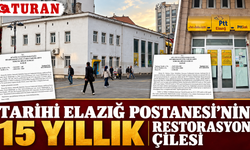 TARİHİ ELAZIĞ POSTANESİ’NİN 15 YILLIK RESTORASYON ÇİLESİ