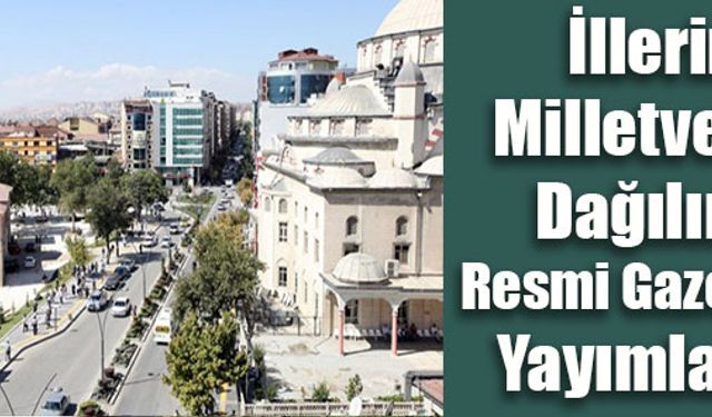 İllerin Milletvekili Dağılımı Resmi Gazete’de Yayımlandı