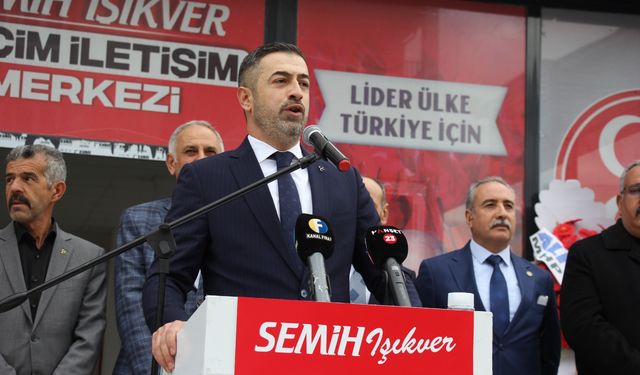 MHP ADAY ADAYI SEMİH IŞIKVER’DEN GÖRKEMLİ AÇILIŞ