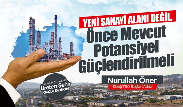 "ÖNCE MEVCUT POTANSİYEL GÜÇLENDİRİLMELİ..."
