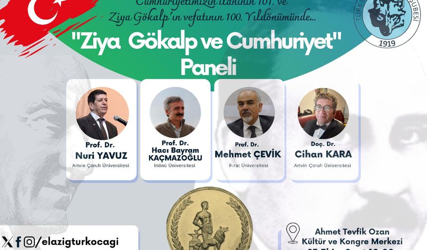 ELAZIĞ TÜRK OCAĞI “ZİYA GÖKALP VE CUMHURİYET”  KONULU PANEL DÜZENLEYECEK