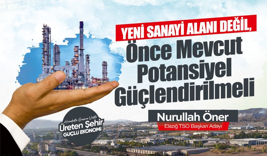 "ÖNCE MEVCUT POTANSİYEL GÜÇLENDİRİLMELİ..."