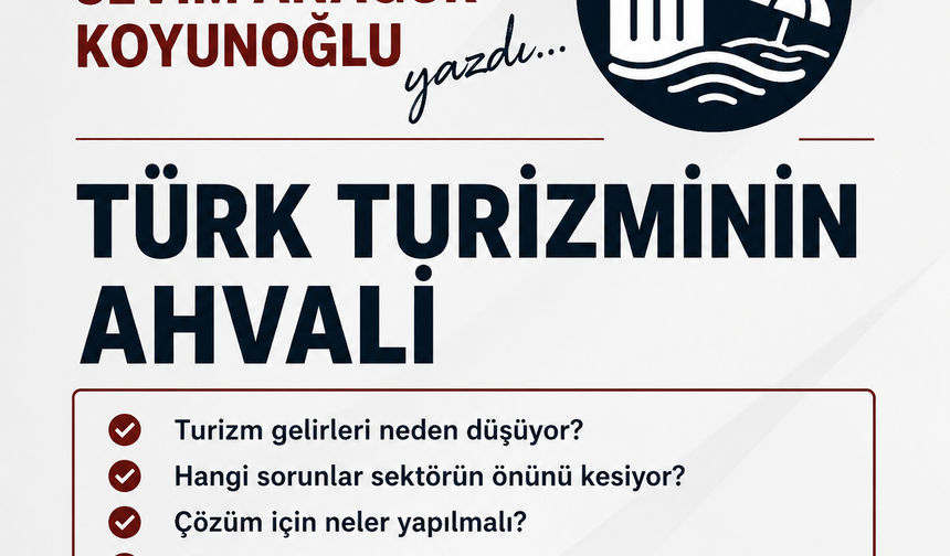 TÜRK TURİZMİNİN AHVALİ