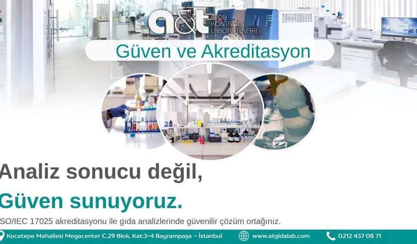 GIDA ANALİZLERİNDE GÜVENİLİR SONUÇ İÇİN GÜÇLÜ LABORATUVAR ALTYAPISI