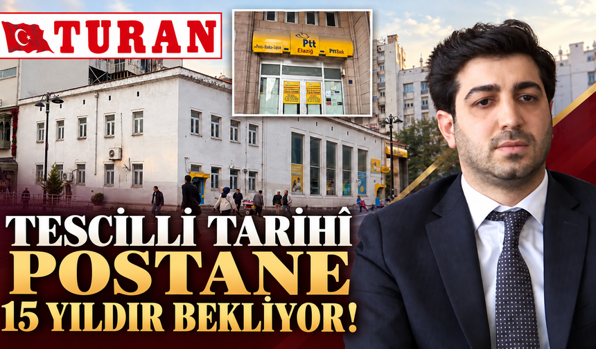 TESCİLLİ TARİHÎ POSTANE 15 YILDIR BEKLİYOR!